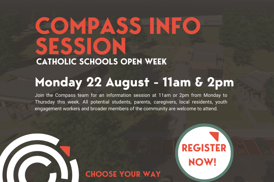 Compass Info Sessions - MONDAY Catholic Schools Open Week
