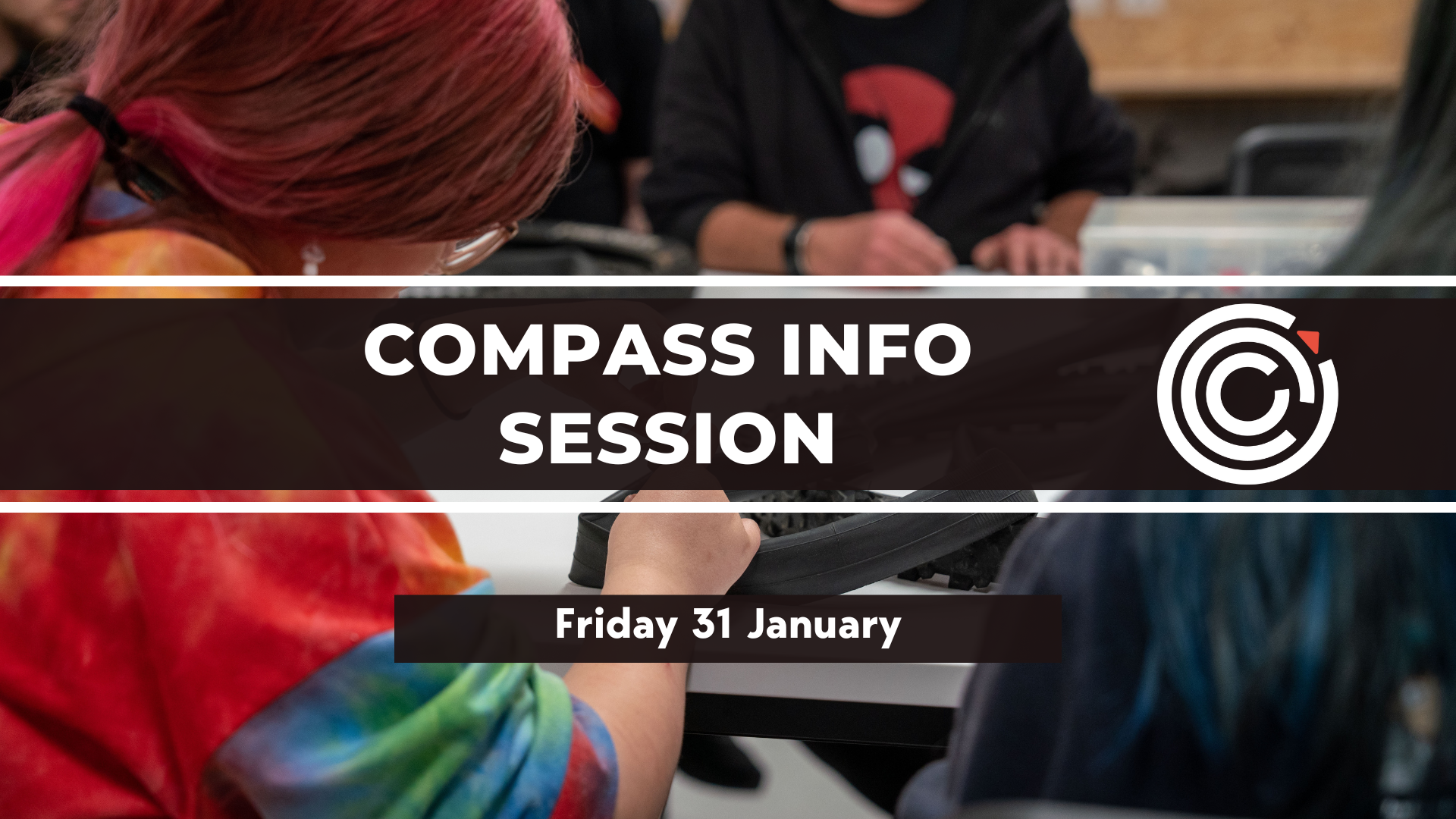 Compass Info Session Friday 31 January